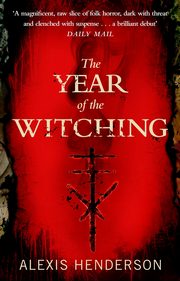 The Year of the Witching, Henderson	 Alexis
