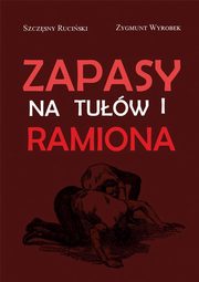 Zapasy na tuw i ramiona, Ruciski Szczsny, Wyrobek Zygmunt