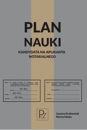 Plan nauki kandydata na aplikanta notarialnego, Krakowiak Joanna, Malec Marta