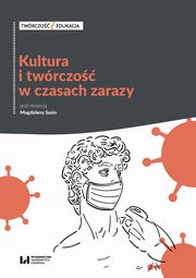 Kultura i twrczo w czasach zarazy, 