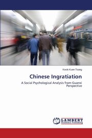 ksiazka tytu: Chinese Ingratiation autor: Tsang Kwok Kuen