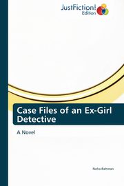 Case Files of an Ex-Girl Detective, Rahman Neha
