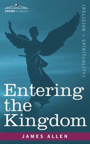 Entering the Kingdom, Allen James