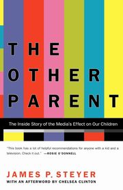 The Other Parent, Steyer James P.