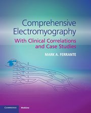 Comprehensive Electromyography, Ferrante Mark A.