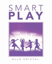 Smart Play, Cristal Elle