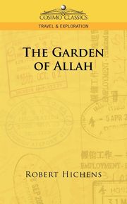 The Garden of Allah, Hichens Robert