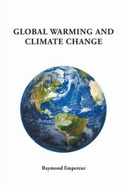 Global Warming and Climate Change, Empereur Raymond