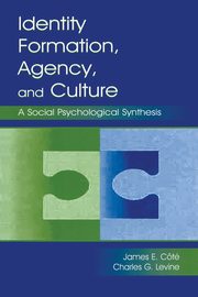 Identity, Formation, Agency, and Culture, Cote James E.