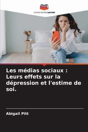 Les mdias sociaux, Pitt Abigail