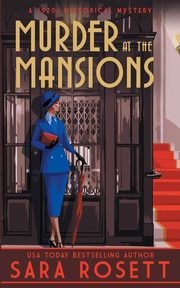 Murder at the Mansions, Rosett Sara