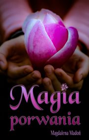 Magia porwania, Mado Magdalena