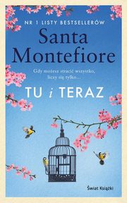 Tu i teraz, Montefiore Santa