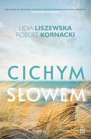 Cichym sowem, Liszewska Lidia, Kornacki Robert
