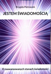 Jestem wiadomoci, Pietraszek Brygida