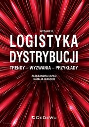 Logistyka dystrybucji Trendy Wyzwania Przykady, apko Aleksandra, Wagner Natalia