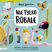 ksiazka tytu: Nie tylko ROBALE autor: Robertson Matt