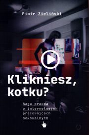 ksiazka tytu: Klikniesz kotku? autor: Zieliski Piotr