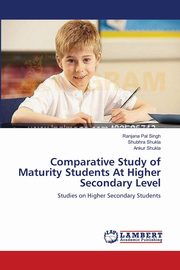 Comparative Study of Maturity Students At Higher Secondary Level, Pal Singh Ranjana