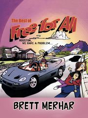 The Best of Free for All, Merhar Brett