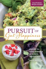 Pursuit of Gut Happiness, SHARMA RAJIV