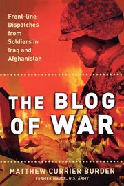 The Blog of War, Burden Matthew Currier