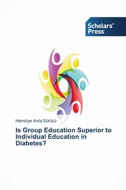 Is Group Education Superior to Individual Education in Diabetes?, Arda Surucu Hamdiye