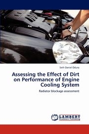 Assessing the Effect of Dirt on Performance of Engine Cooling System, Oduro Seth Daniel