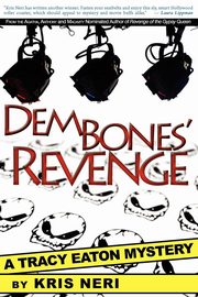 Dem Bones' Revenge, Neri Kris