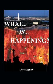 What Is Happening?, Agnew Gerry