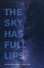 The Sky Has Full Lips, Case Darrien