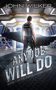 Any Job Will Do, Wilker John