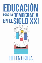 Educacin para la Democracia en el Siglo XXI, Osieja Helen