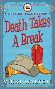 Death Takes A Break, Walton Vikki