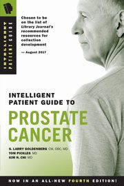 Intelligent Patient Guide to Prostate Cancer, Goldenberg S. Larry
