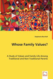 Whose Family Values?, Burchell Stephanie