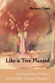 Like a Tree Planted, Green Barbara