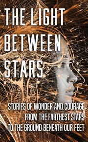The Light Between Stars, 