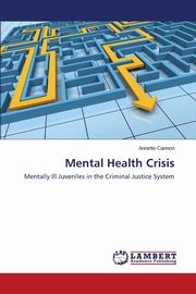 Mental Health Crisis, Cannon Annette