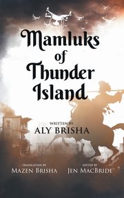 Mamluks of Thunder Island, Brisha Aly