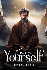 Know Yourself, James Dayane