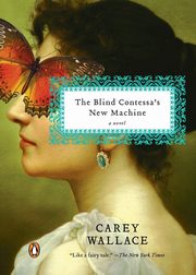 The Blind Contessa's New Machine, Wallace Carey