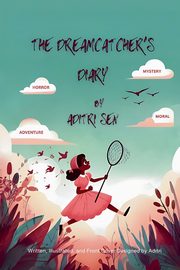 The Dreamcatcher's Diary, Sen Aditri