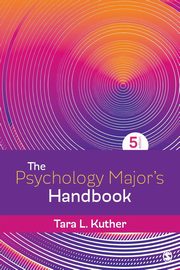 The Psychology Major's Handbook, Kuther Tara L.