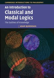 An Introduction to Classical and Modal Logics, Bjorndahl Adam