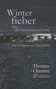 Winterfieber, Christen Thomas