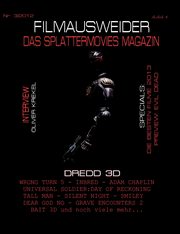 FILMAUSWEIDER - Das Splattermovies Magazin - Ausgabe 3 - Dredd 3D, Wrong Turn 5, Tall Men, Smiley, Cockneys vs Zombies, Universal Soldier, Port Andreas