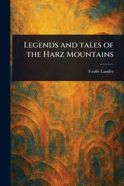 Legends and Tales of the Harz Mountains, Lauder Toofie