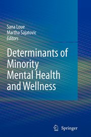 Determinants of Minority Mental Health and Wellness, 