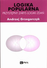 Logika popularna, Grzegorczyk Andrzej